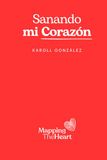 Sanando Mi Corazón