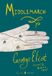 Middlemarch: Penguin Classics Middlemarch: (Penguin Classics Deluxe Edition)