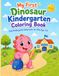 My First Dinosaur Kindergarten Coloring Book