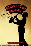 Musical City Nashville: Story of Nashville's Soul