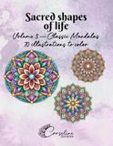 Sacred Shapes of Life: Classic Mandalas