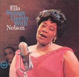 Ella Fitzgerald Ella Swings Gently With Nelson