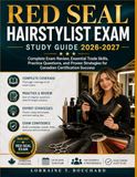 Red Seal Hairstylist Exam Study Guide 2026-2027