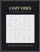 Cozy Vibes Word Search: 100 Relaxing Large Print Word Search Puzzles