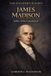 James The Founder's Burden- James Madison