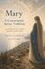 Mary: A Conversation Across Traditions: An Evangelical and a Catholic Explore the Mother of Jesus