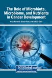 Sciences de l'information médicale Référence Le rôle du microbiote, du microbiome et des nutriments dans le développement du cancer Couverture rigide
