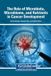 Sciences de l'information médicale Référence Le rôle du microbiote, du microbiome et des nutriments dans le développement du cancer Couverture rigide