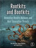 Rootkits No Starch Press Rootkits and Bootkits