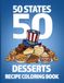 50 States 50 Desserts Recipe Coloring Book