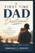 First Time Dad Devotional: Daily Devotions, Prayers, and Encouragement for New Fathers Walking by Faith
