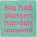 spreuktegel Deco Tile Spreuktegel Handen Wassen - Decoratieve Keramische Tegel - Decoratief Bord voor Badkamer of Keuken - Flamingo