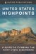 United States Highpoints: A Guide to Climbing the Fifty State Highpoints Paperback