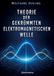 Theorie Rediroma-Verlag Theorie der gekrümmten elektromagnetischen Welle