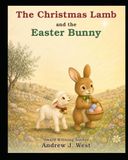 The Christmas Lamb and the Easter Bunny