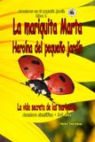 La mariquita Marta Heroína del pequeño jardín: Una historia de aventura científica para niños de 6–8 años: Una conmovedora historia educativa para ... a los insectos, la bondad y la amistad.: 2
