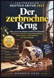 Der zerbrochne Krug Lektürehilfe Deutsch Abitur 2027: Alles, was in der Klausur wirklich drankommt: Inhalt nach Auftritten, Figurenkonstellation, Szenenanalyse, Deutungsthesen und Musterklausur