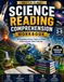Science Reading Comprehension Workbook: 30 High-Interest Science Units with Reading Comprehension, Vocabulary, Evidence & Critical Thinking for Grades 3–5