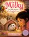 Milky: The Little Hamster Who Found a Friend