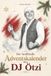 DJ Ötzi Le calendrier de l'avent non officiel sur DJ Ötzi : livre de fan et biographie en un. Le cadeau idéal pour tous les fans.