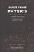 Built Libri GmbH Built from Physics: How Humanity Shapes Matter, Harnesses Energy, and Engineers the Future Paperback