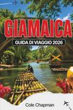 GIAMAICA GUIDA DI VIAGGIO 2026