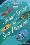 Smart Start for Safe Paddling: 2nd Edition