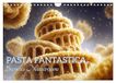 Pasta Calvendo Pasta Fantastica. Surreale Nudelträume (Wandkalender 2027 DIN A4 quer)