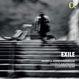 Exile Patricia Kopatchinskaja, Thomas Kaufmann, Camerata Bern - Exile (CD)