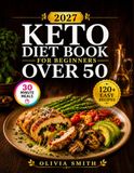 KETO DIET BOOK FOR BEGINNERS OVER 50 2027