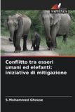 Conflitto Edizioni Sapienza Conflitto tra esseri umani ed elefanti Paperback