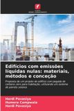 Edifícios com emissões líquidas nulas: materiais, métodos e conceção: Proposta de um projeto de edifício com pegada de carbono zero para habitação, utilizando um sistema de painéis solares