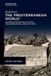 The De Gruyter Oldenbourg History and Ideas 6 - The ‘Mediterranean World’ Hardcover