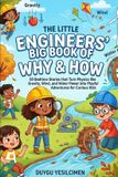 The Curious Kids Collection The Little Engineers' Big Book WHY & HOW Paperback