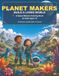 Planet Makers: Build a Living World: A Space Mission Coloring Book for Kids Ages 7-9