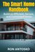 The Smart Home Handbook: Build an Efficient, Secure, and Connected Home