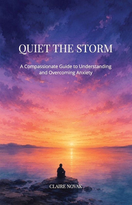 QUIET Libri GmbH Quiet the Storm: A Compassionate Guide to Understanding and Overcoming Anxiety Paperback
