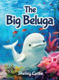 The Panda Publishing Agency UK The Big Beluga