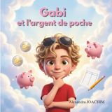 Gabi et l'argent de poche : l'éducation financière pour les enfants