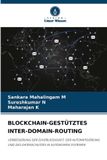 Verlag Unser Wissen Blockchain-Gestütztes Inter-Domain-Routing