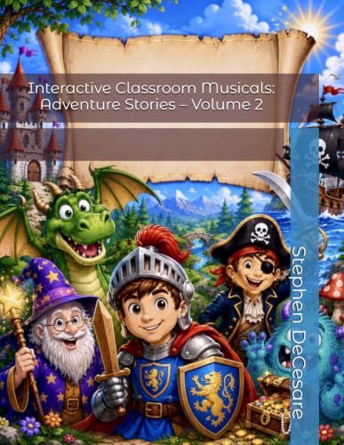 Interactive Classroom Musicals: Adventure Stories – Volume 2