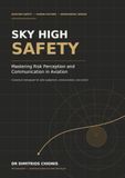 SKY HIGH SAFETY: Mastering Risk Perception and Communication in Aviation