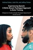 Experiencing Routledge Experiencing Speech: A Skills-Based, Panlingual Approach to Actor Training