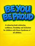 BE YOU,BE PROUD