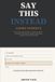 Say Independently Published Say This Instead: Aging Parents: 100 Hard Conversations with Your Mother and Father — the Words to Use, What the Evidence Really Shows, and What to Say When They Refuse Paperback