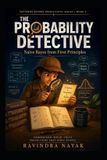 The Libri GmbH Patterns Before Predictions a Fear-Free Machine Learning Journey from First Principles-The Probability Detective