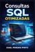 Consultas Independently Published Consultas SQL Otimizadas Paperback