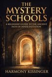 The Mystery Schools Paperback