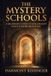 The Mystery Schools Paperback