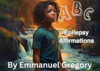 ABC's of Epilepsy Affirmation's